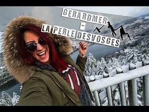 Gerardmer - La perle des Vosges