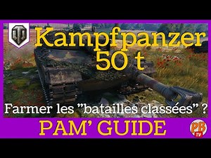 [WoT FR] KAMPFPANZER 50T - REVUE DU PREMIUM T9 ALLEMAND - WORLD OF TANKS (français)