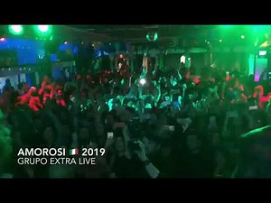 Grupo Extra - Amorosi - Italia 2019