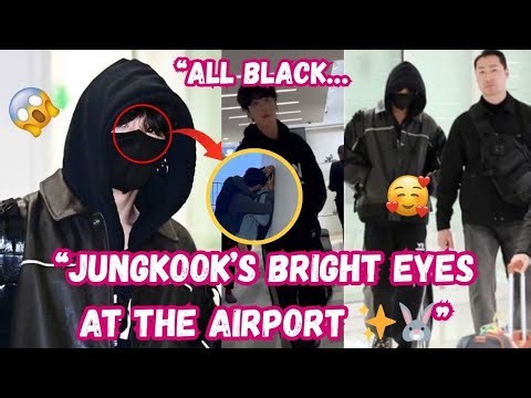 Jungkook (BTS) — Falling Into His Bright 🐰 Eyes Wrapped in All-Black Elegance [Airport]