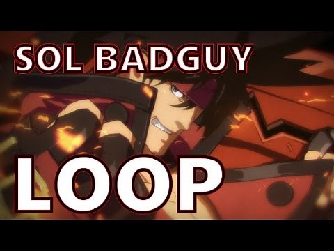 Guilty Gear Xrd -LOOP- Sol Badguy Dustloop video