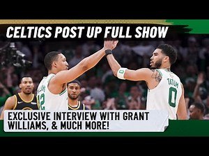 Grant Williams talks relationship with Jayson Tatum in exclusive interview: Celtics Post Up 11/8/22