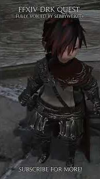 FFXIV - Fray, Voice Acted (Dark Knight)