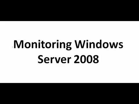 How to monitor server performance and activity on Windows Server 2008
