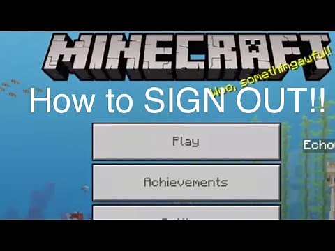 How to Sign Out Of Xbox Live in Minecraft PE