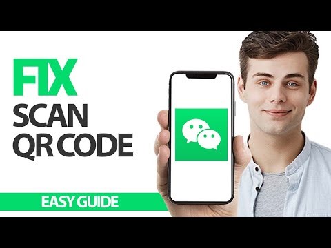 How To Fix WeChat App Scan Qr Code | Final Solution