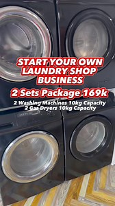 START YOUR OWN LAUNDRY SHOP BUSINESS Package A - 89k - 1 Set (1 LG Washing Machine 8-9kg Capacity & 1 WHIRLPOOL Dryer 10kg Capacity) Package B - 99k -1 set (1 LG Washing Machine 10kg Capacity & 1 WHIRLPOOL Dryer 10kg Capacity) Package C - 139k -2 LG Washing Machine 10kg Capacity -1 WHIRLPOOL Dryer 10kg Capacity Package D - 289k - 4 Sets (4 LG Washing Machines 8-9kg Capacity & 4 WHIRLPOOL Gas Dryers 10kg Capacity) Package E - 299k - 4 Sets (4 LG Washing Machines 10kg Capacity & 4 WHIRLPOOL Gas Dr
