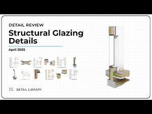 Structural Glazing Details Explained (Architectural Drawings)
