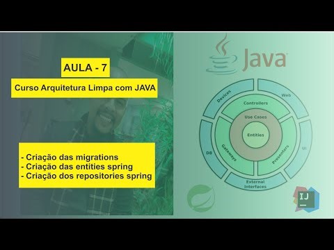 Aula 7 - Curso Arquitetura Limpa com Java - Criação das migrations, entities e repositories spring