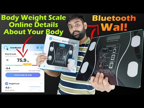 Body Weight Scale Machine | Bluetooth Body Scale Machine | Body Fat Scale Machine Review & Unboxing