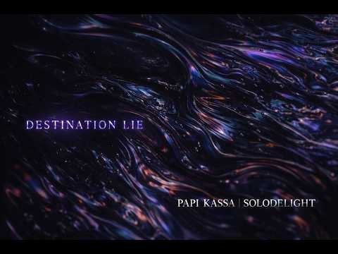 Late Night Drive | Papi Kassa - Destination Lie