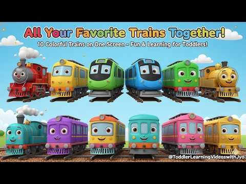 All Aboard! Different Types of Trains for Toddlers | Learning Video Packed with Fun & Colors