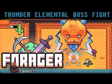 Forager - Thunder Elemental Boss Fight
