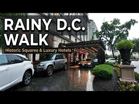 4K RAINY DAY WALK — Downtown Washington D.C. Walking Tour | Historic Squares & Luxury Hotels