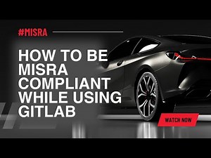 How to be MISRA compliance while using GitLab