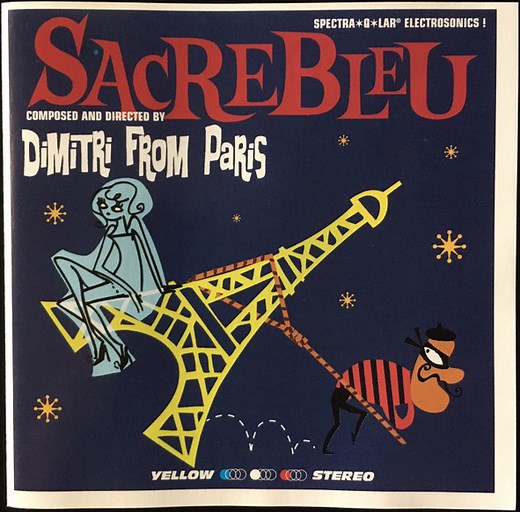 Dimitri From Paris - Sacrebleu