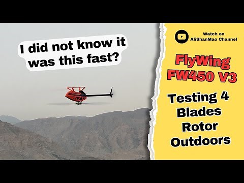 Testing Flywing FW450 V3 with 4 Blades Rotor Head – High-Speed RC Helicopter Action!