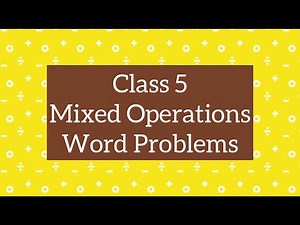 Mixed Operation - Addition, Subtraction, Division & Multiplication | Story Problem | Class 5