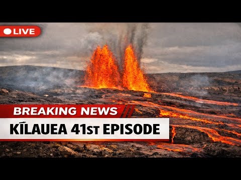 Hawaii’s Kīlauea Erupts Again — Episode 41