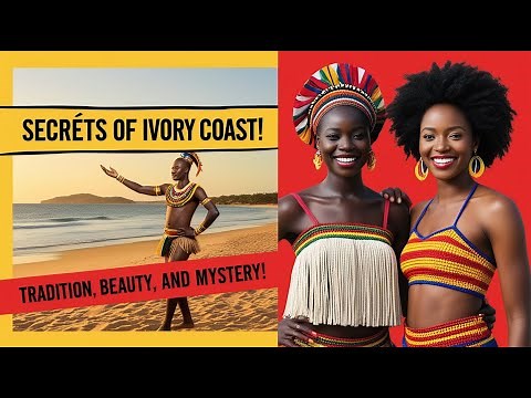 Ivory Coast’s Beautiful Women and Their Traditions