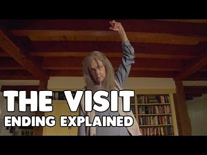 The Visit Ending Explained (Spoiler Alert)