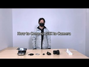 How to connect G3X to camera