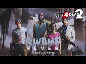 Left 4 Dead 2: Swamp Fever - Full Walkthrough - Gameplay No Commentary