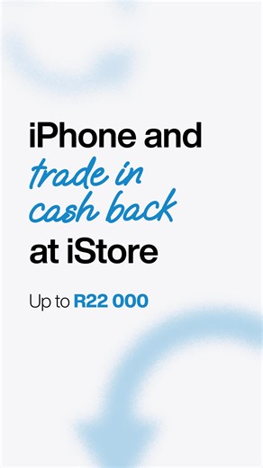 Trade in and upgrade your iPhone and get up to R22 000 into your bank account to spend on whatever you like. T&Cs apply. | iStore