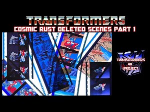 Transformers G1 Lost Media Found: Cosmic Rust Deleted Scenes