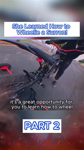 She Learned How to Wheelie a Surron! #surronster #bike