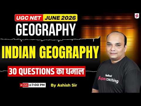 UGC NET Geography Online Classes | Indian Geography UGC NET Questions | UGC NET Geography By Ashish