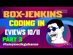 Full Coding Tutorial Box-Jenkins (ARIMA) in Eviews 10/11