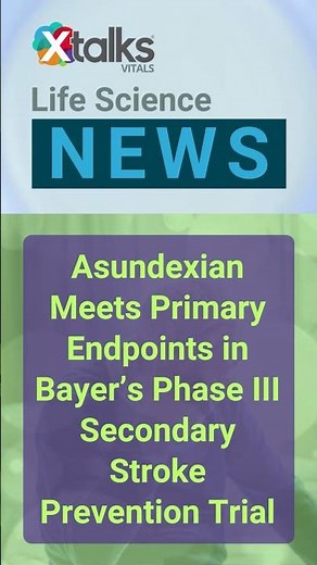 Asundexian Meets Primary Endpoints in Bayer’s Phase III Secondary Stroke Prevention Trial