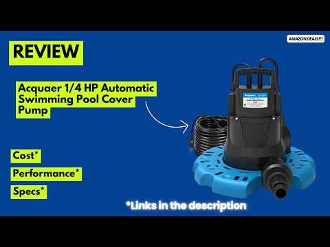 Acquaer Submersible Pump Review - Ultimate Water Removal for Pools, Hot Tubs & Roofs