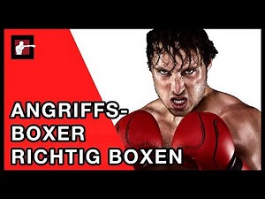 Wie boxt man gegen ANGRIFFSBOXER? Beachte diese Tipps!