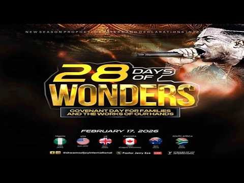 28 DAYS OF WONDERS DAY 17//COVENANT DAY FOR FAMILIES/WORKS OF OUR HANDS | NSPPD | 17TH FEBRUARY 2026