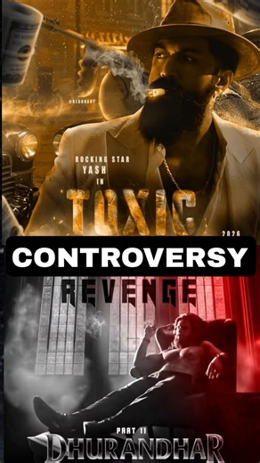 Dhurandhar 2 or Toxic? Controversy Explained! 🔥 #dhurandhar2 #toxic #shorts