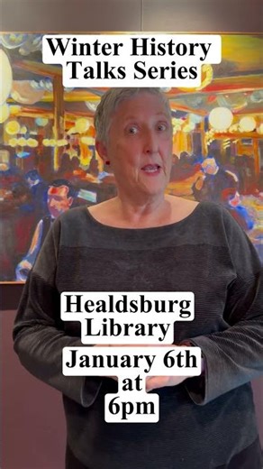 Winter History Talks At The Library: Healdsburg 101