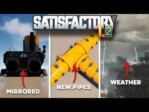 Everything Satisfactory 1.2 and Beyond!