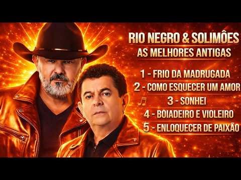 Rio Negro & Solimões - As Mais Tocadas - Sertanejo de Verdade