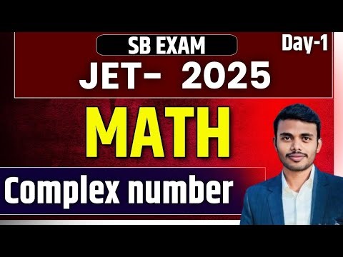 JPSC JET PAPER 2 MATH 2025 | Complex Number | JET Mathematical Science 2025 | Day - 01