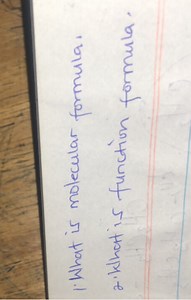 What is molecular formula?What is function formula?... | Filo