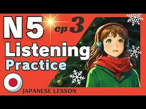 Japanese Listening Practice N5 speaking training (ep.3)