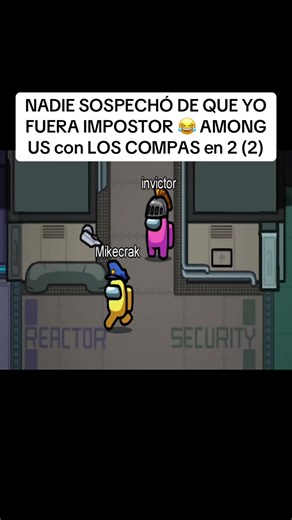 NADIE SOSPECHÓ DE QUE YO FUERA IMPOSTOR 😂 AMONG US con LOS COMPAS en 2 (2) n#ParaTi #TikTokMexico #ViralMX #VlogMX #DiaConmigo