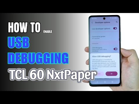 How to Enable USB Debugging on TCL 60 NxtPaper | Step-by-Step Guide