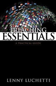 Preaching Essentials: A Practical Guide - eBook