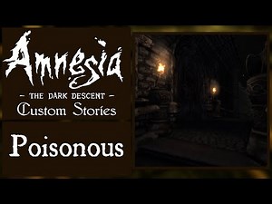 Amnesia: Custom Stories "Poisonous" by ReindeerProductions [Full Playthrough]
