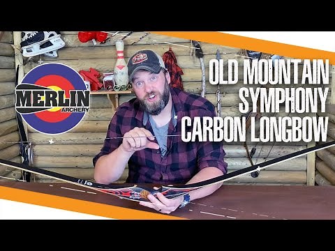 Old Mountain carbon Symphony hybrid longbow (first look) - MERLIN ARCHERY
