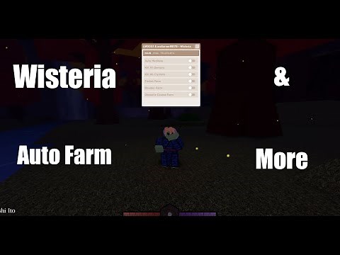 Wisteria | Auto Farm | Kill all & More | Pastebin