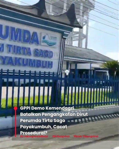 GPPI Demo Kemendagri Batalkan Pengangkatan Dirut Perumda Tirta Sago payakumbuh